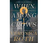 When Among Crows