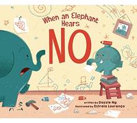When an Elephant Hears NO