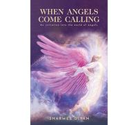 When Angels Come Calling