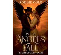 When Angels Fall: The Deadliest Game: 1