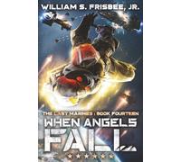 When Angels Fall (The Last Marines)