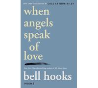 When Angels Speak of Love: Poems