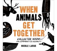 When Animals Get Together : Collective Nouns for Community and Solidarity
