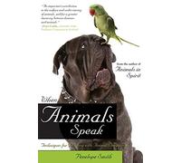 When Animals Speak: Techniques for Bonding With Animal Companions