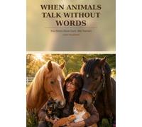 When Animals Talk Without Words