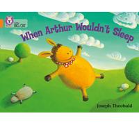 When Arthur Wouldn’t Sleep : Band 06/Orange