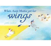 When Aunt Mattie Got Her Wings (Lottie)