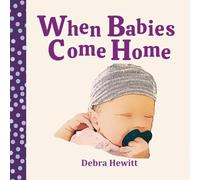 When Babies Come Home