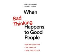 When Bad Thinking Happens to Good People