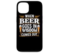 When Beer Goes In Wisdom Comes Out Funny Beer Lover Case for iPhone 13