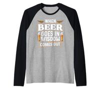When Beer Goes in Wisdom Comes Out Funny Beer Lover Raglan Baseball Tee