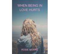 When Being In Love Hurts