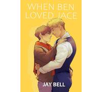 When Ben Loved Jace (He Loved Him)