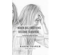 When Big Emotions Become Survival: Exploring Cluster B Traits (The Logic of Personality Series)