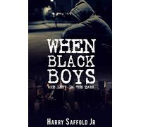 When Black Boys Are Left in the Dark: n/a