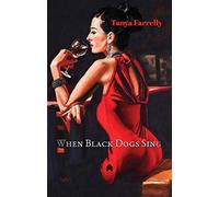 When Black Dogs Sing