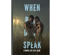 WHEN BOYS DON'T SPEAK.: Some loves are whispered, not spoken. (The Quiet Hearts Series)