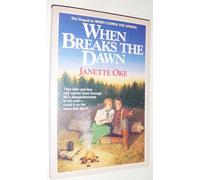 When Breaks the Dawn: 3 (Canadian West Series)