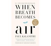 When Breath Becomes Air - NEW Kalanithi, Paul 31/12/2018