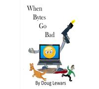 When Bytes Go Bad (Buck Slade - World Famous Detective)