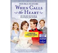 When Calls The Heart Double Feature (My Heart Is Yours/Weather TheStorm)
