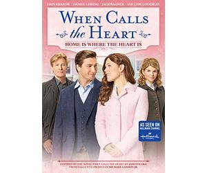 When Calls the Heart: Home Is Where the Heart Is