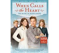 When Calls the Heart: The Heart of Homecoming