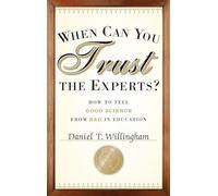 When Can You Trust the Experts? – How to Tell Good Science from Bad in Education