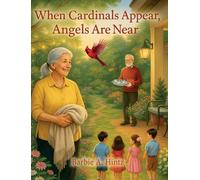 When Cardinals Appear, Angels Are Near