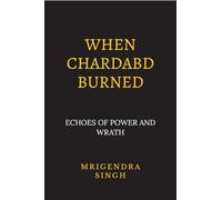 When Chardabd burned: Echoes of Power and wrath