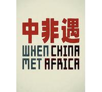 When China Met Africa