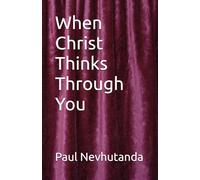 When Christ Thinks Through You