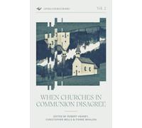 When Churches in Communion Disagree (Living Church Books)