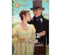 When Cinderella Met the Duke (Harlequin Historical)