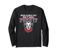 When Clowns Fart Does It Smell Funny? Long Sleeve T-Shirt