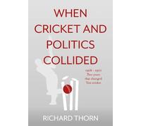 When Cricket and Politics Collided: 1968 - 1970 Two Years That Changed Test Cricket