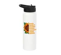 When Cruelty Becomes Normal Compassion Looks Radical Stainless Steel Insulated Water Bottle