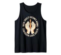 When Cruelty Becomes Normal, Compassion Looks Radical Tank Top