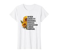 When Cruelty Becomes Normal Compassion Looks Radical Value Graphic T-Shirt, Women, White, XL