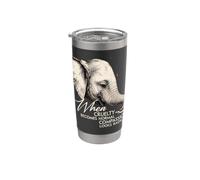 When Cruelty Becomes Normal Compassion Radical Elephant Stainless Steel Insulated Tumbler