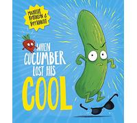 When Cucumber Lost His Cool (PB)