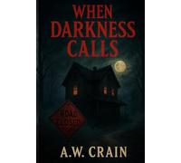 When Darkness Calls: Classified Horrors Book One: 1