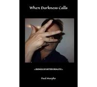 When Darkness Calls: - (Songs Of Bitter Reality) -