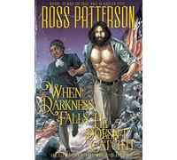 When Darkness Falls, He Doesn't Catch It