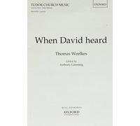 [(When David Heard: Vocal Score)] [Author: Thomas Weelkes] published on (August, 1990)