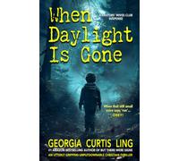 When Daylight Is Gone: A Suspenseful Contemporary Christian Fast-Paced Thriller (Pastors' Wives Club Suspense)