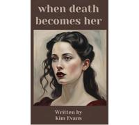 When Death Becomes Her