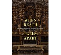 When Death Falls Apart: Making and Unmaking the Necromaterial Traditions of Contemporary Japan