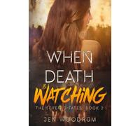 When Death Is Watching (The Severed Fates)