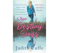 When Destiny Sings: A poignant Irish family saga set in 1960s to the present day: 1 (The Evolve Series)